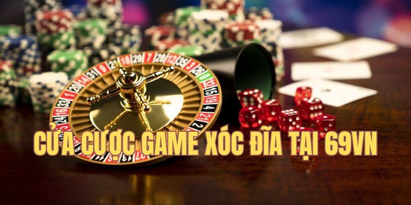 Tìm hiểu game Xóc đĩa tại 69VN với các cửa cược chính